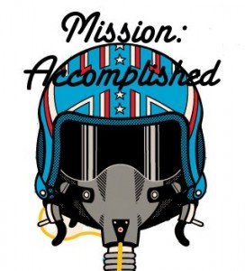 Mission: Accomplished