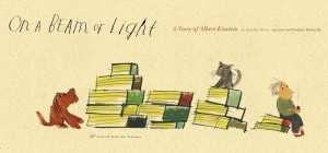 On a Beam of Light: A story of Albert Einstein