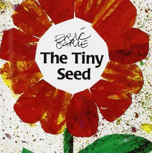 The Tiny Seed, By Eric Carle